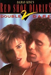 Red Shoe Diaries 2: Double Dare (1993)
