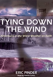 Tying Down the Wind (Eric Pinder)