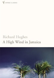A High Wind in Jamaica (Richard Hughes)