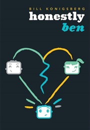 Honestly Ben (Bill Konigsberg)