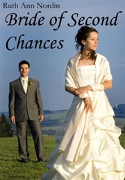 Bride of Second Chances (Ruth Ann Nordin)
