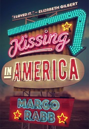 Kissing in America (Margo Rabb)