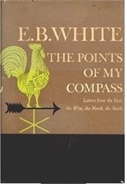 The Points of My Compass (E.B. White)