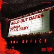 Gunna: "Sold Out Dates" [Ft. Lil Baby] (2018)