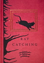 Rat Catching (Crispin Hellion Glover)
