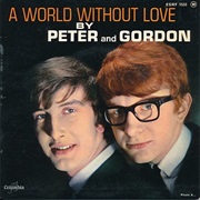 A World Without Love - Peter and Gordon