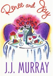 Renee and Jay (J.J. Murray)