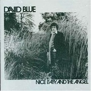 David Blue - Nice Baby and the Angel