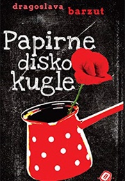 Papirne Disko Kugle (Dragoslava Barzut)