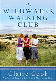The Wildwater Walking Club (Claire Cook)