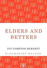 Elders and Betters (Ivy Compton-Burnett)