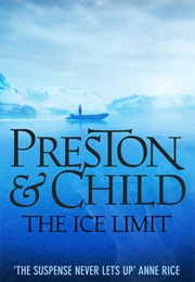 The Ice Limit (Preston & Child)