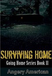 Surviving Home (A. American)