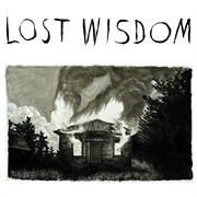 Mount Eerie With Julie Doiron & Fred Squire - Lost Wisdom