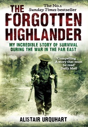 The Forgotten Highlander (Alistair Urquhart)