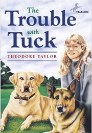 The Trouble With Tuck (Theodore Taylor)