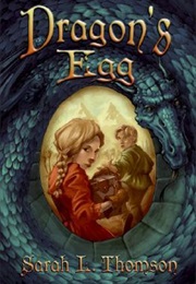 Dragon's Egg (Sarah L. Thomson)