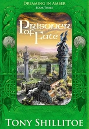 Prisoner of Fate (Tony Stillitoe)