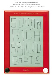 Spoiled Brats (Simon Rich)