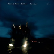 Tomasz Stanko Quintet - Dark Eyes (2009)