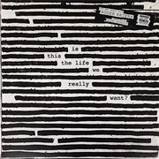 Roger Waters	- Is This the Life We Really Want?