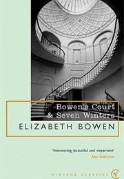 Bowen's Court & Seven Winters (Elizabeth Bowen)