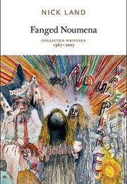 Fanged Noumena (Nick Land)