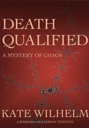 Death Qualified (Kate Wilhelm)