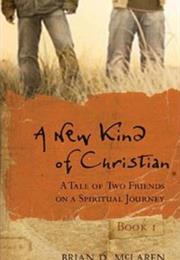 A New Kind of Christian