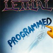 Lethal - Programmed