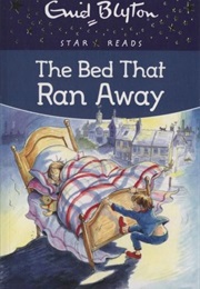 The Bed That Ran Away (Enid Blyton)