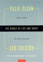 The Riddle of Life and Death (Tillie Olsen)