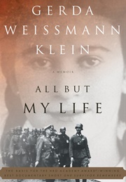 All but My Life (Gerda Weissman Klein)