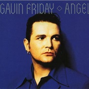 Angel - Gavin Friday