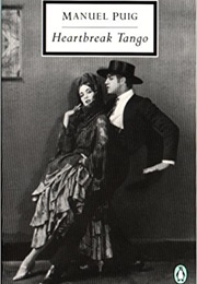 Heartbreak Tango (Manuel Puig)