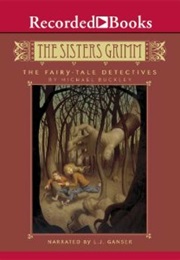 The Fairy-Tale Detectives: The Sisters Grimm (Michael Buckley)