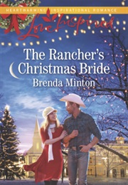 The Rancher's Christmas Bride (Brenda Minton)
