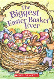The Biggest Easter Basket (Steve Kroll)