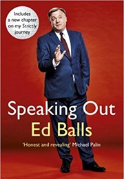 Speaking Out: Lessons in Life and Politics (Ed Balls)