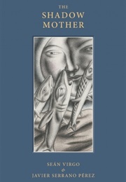 The Shadow Mother (Sean Virgo)