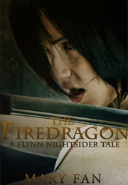 The Firedragon (Mary Fan)