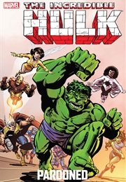 The Incredible Hulk: Pardoned (Incredible Hulk #269-285)