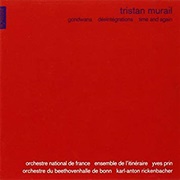 Tristan Murail - Gondwana