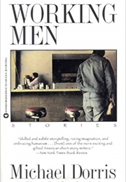 Working Men (Michael Dorris)