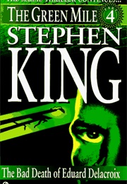 The Bad Death of Eduard Delacroix (Stephen King)