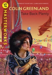 Take Back Plenty (Colin Greenland)