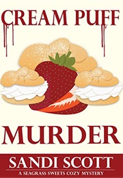 Cream Puff Murder (Sandi Scott)