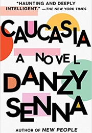 Caucasia (Danzy Senna)