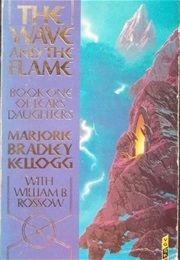 The Wave and the Flame (Marjorie Bradley Kellogg)