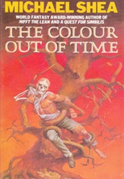 The Colour Out of Time (Michael Shea)